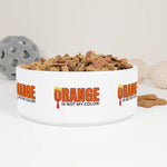 Orange Is Not My Color Pet Bowl | Funny Cat & Dog Food Bowl